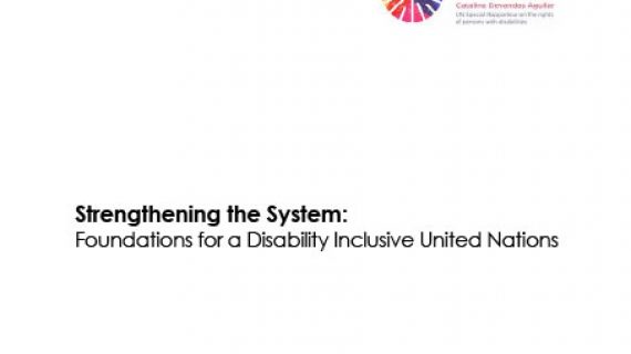 Strengthening the System: Foundations for a Disability Inclusive United Nations