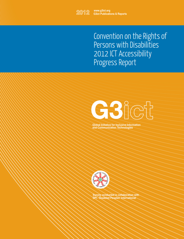 Convention on the Rights of Persons with Disabilities 2012 ICT Accessibility Progress Report