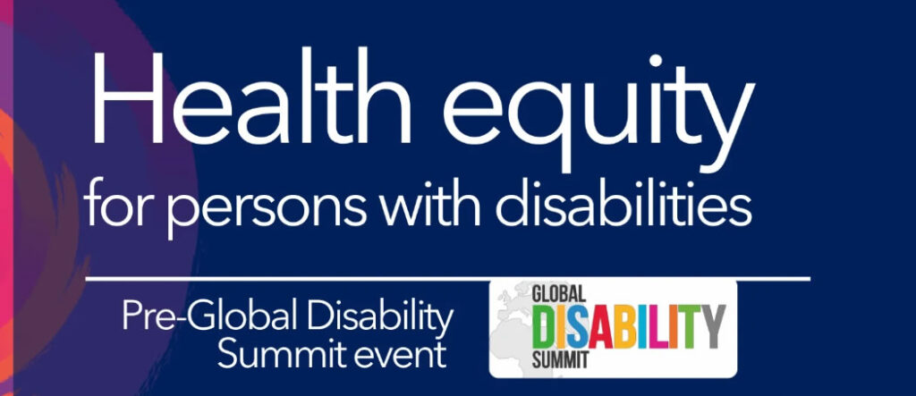 Pre-Global Disability Summit event on health equity for persons with disabilities