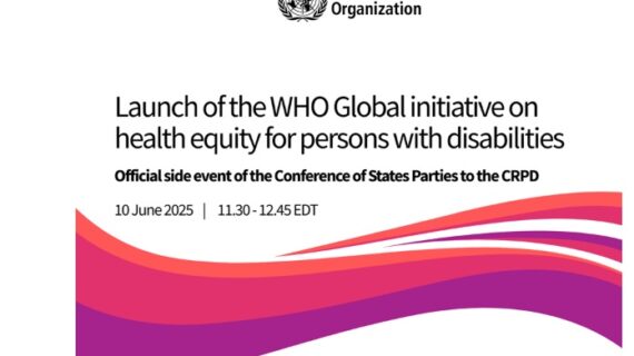 Launch of the WHO Global initiative on health equity for persons with disabilities