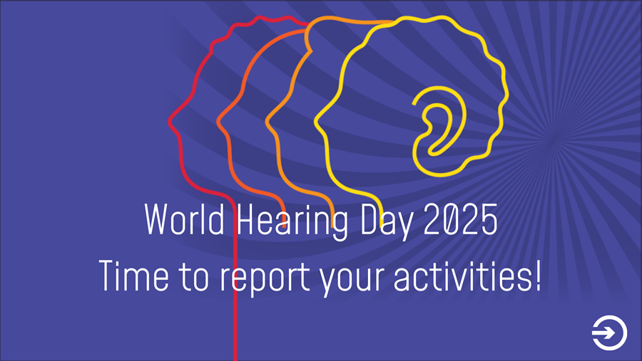 Time to report your activities on World Hearing Day 2025